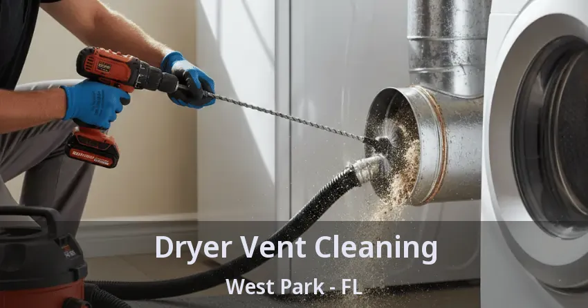 Dryer Vent Cleaning West Park - FL