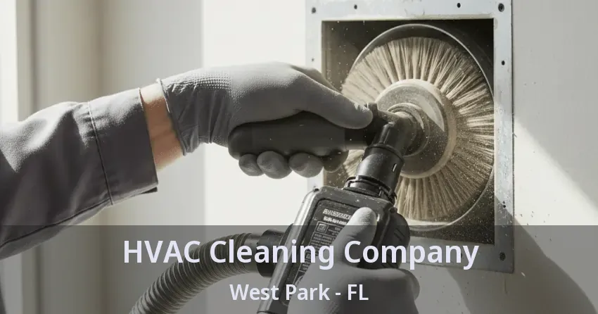 HVAC Cleaning Company West Park - FL